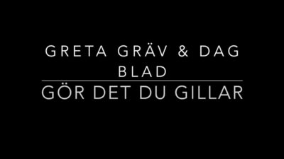 Greta gräv och dag blad: skriv om det du gillar