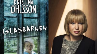 Bokomslaget till Glasbarnen samt ett foto av författaren Kristina Ohlsson.